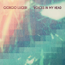 Giorgio Luceri - Voices In My Head