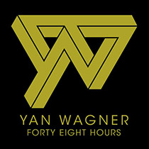 Yan Wagner ?– Forty Eight Hours
