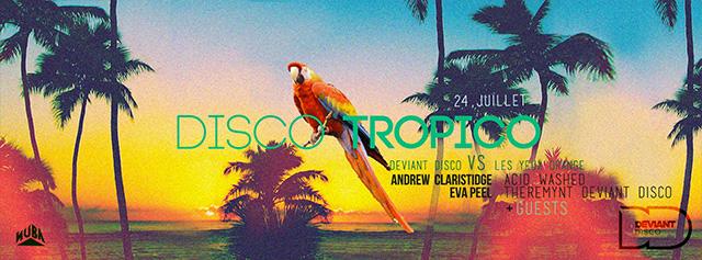 Deviant Disco présente DISCO TROPICO