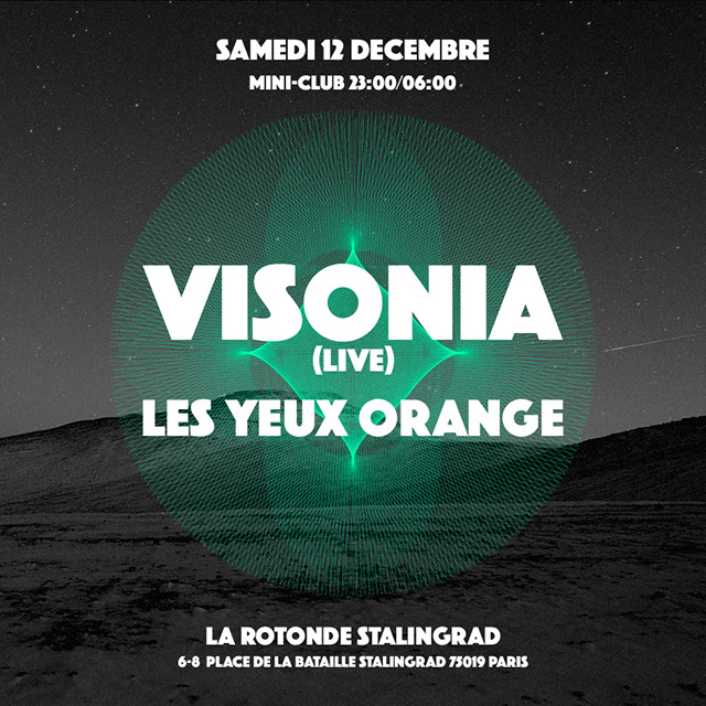 Visonia - Les Yeux Orange @ La Rotonde Stalingrad le samedi 12 décembre